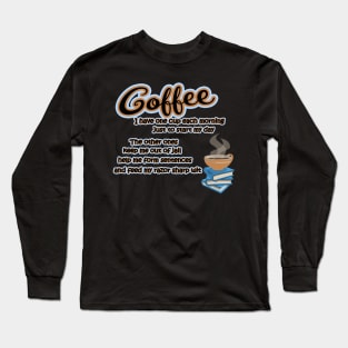 Funny Reasons To Drink Coffee Each Day Long Sleeve T-Shirt